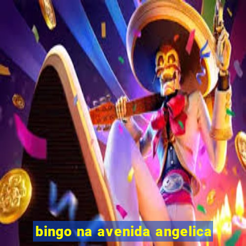 bingo na avenida angelica